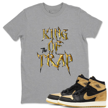 Air Jordan 1 High OG Black Metallic Gold shirts to match jordans King Of The Trap sneaker match tees Jordan 1 Black Metallic Gold SNRT Sneaker Tees streetwear brand Heather Grey 1 unisex cotton tee