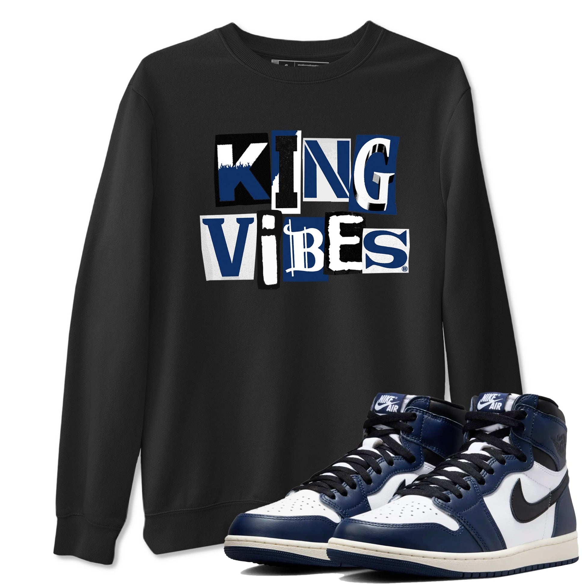 1s Midnight Navy shirts to match jordans King Vibes sneaker match tees Air Jordan 1 Midnight Navy match shoes to clothes SNRT Sneaker Tees unisex cotton Black 1 shirts