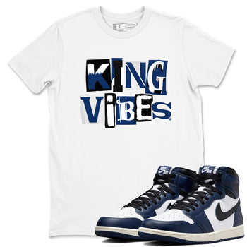 1s Midnight Navy shirts to match jordans King Vibes sneaker match tees Air Jordan 1 Midnight Navy match shoes to clothes SNRT Sneaker Tees unisex cotton White 1 shirts