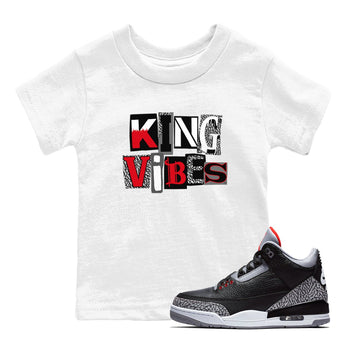 3s Black Cement shirts to match jordans King Vibes sneaker match tees Jordan 3 Retro Black Cement SNRT Sneaker Release Tees Youth Baby White 1 crew neck shirts