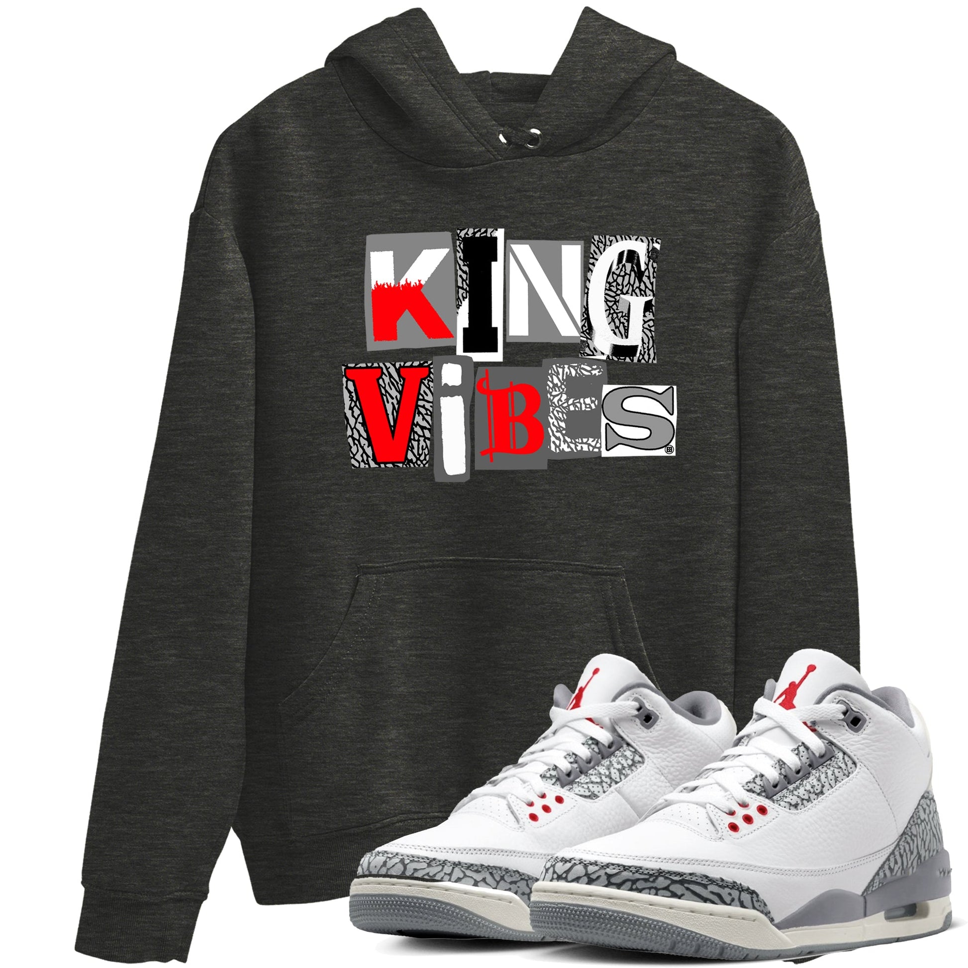 3s Cement Grey shirts to match jordans King Vibes sneaker match tees Air Jordan 3 Cement Grey SNRT Sneaker Tees streetwear brand Charcoal Heather 1 unisex cotton tee