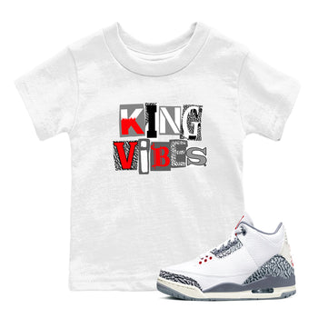 3s Cement Grey shirts to match jordans King Vibes sneaker match tees Air Jordan 3 Cement Grey SNRT Sneaker Tees streetwear brand Baby and Youth White 1 cotton tee