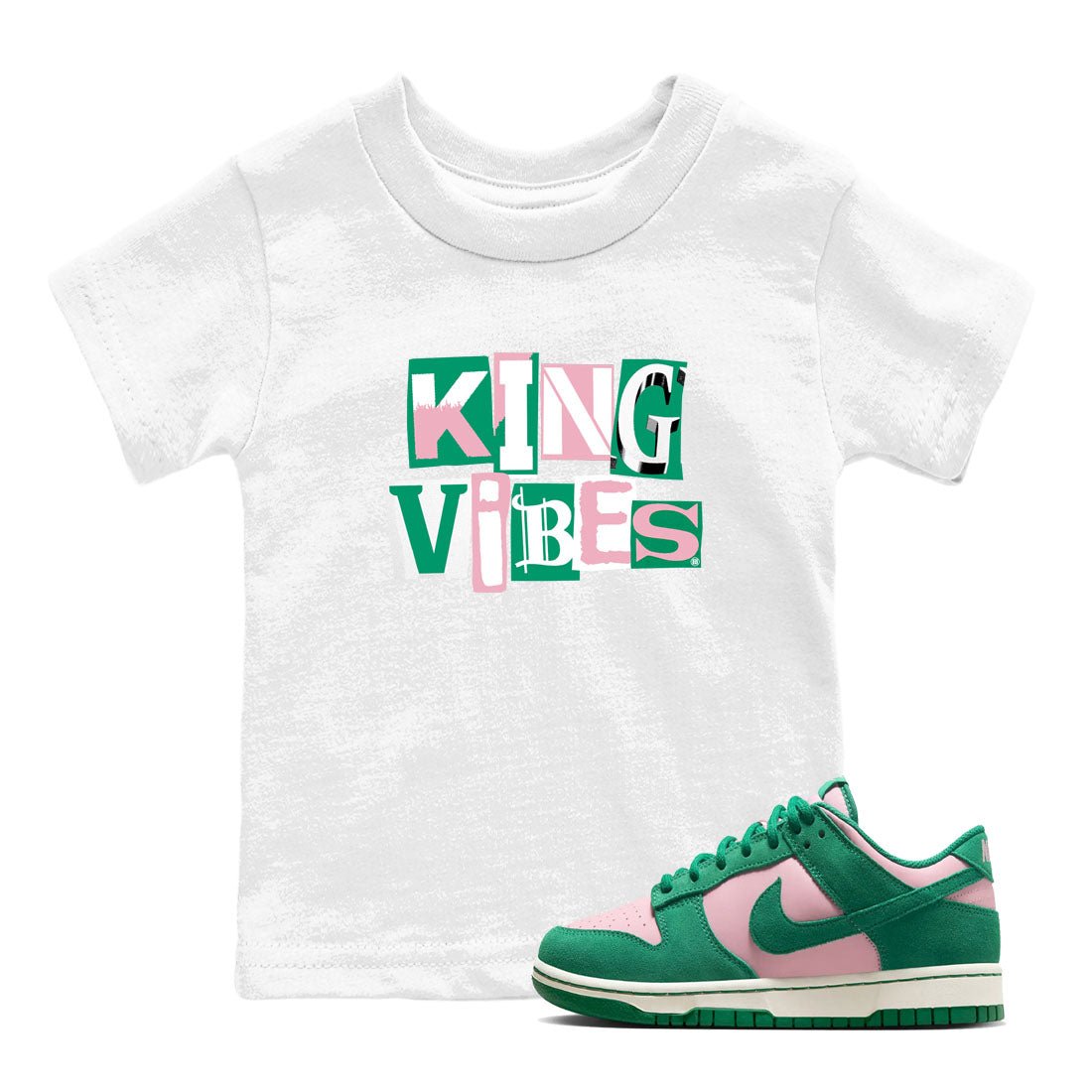 Dunk Low Medium Soft Pink Malachite shirt to match jordans King Vibes sneaker tees Dunks Medium Soft Pink Malachite Streetwear Brand SNRT Sneaker Release Tees baby toddler White 1 cotton Shirt