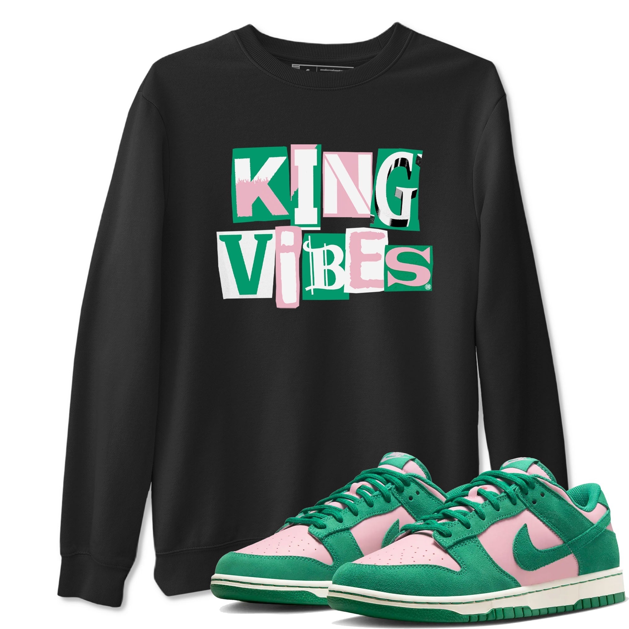 Dunk Low Medium Soft Pink Malachite shirt to match jordans King Vibes sneaker tees Dunks Medium Soft Pink Malachite Streetwear Brand SNRT Sneaker Release Tees unisex cotton Black 1 crew neck shirt