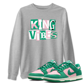 Dunk Low Medium Soft Pink Malachite shirt to match jordans King Vibes sneaker tees Dunks Medium Soft Pink Malachite Streetwear Brand SNRT Sneaker Release Tees unisex cotton Heather Grey 1 crew neck shirt