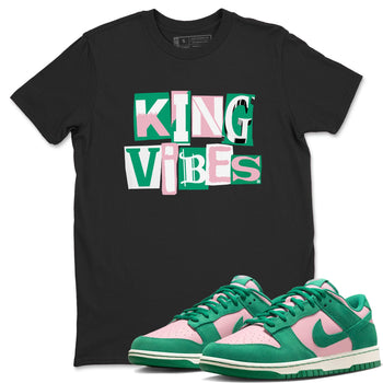 Dunk Low Medium Soft Pink Malachite shirt to match jordans King Vibes sneaker tees Dunks Medium Soft Pink Malachite Streetwear Brand SNRT Sneaker Release Tees unisex cotton Black 1 crew neck shirt
