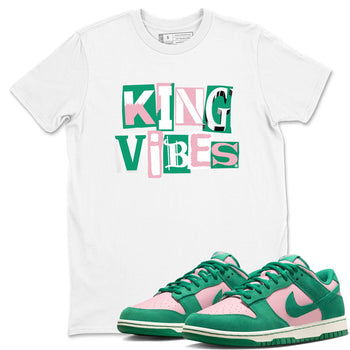 Dunk Low Medium Soft Pink Malachite shirt to match jordans King Vibes sneaker tees Dunks Medium Soft Pink Malachite Streetwear Brand SNRT Sneaker Release Tees unisex cotton White 1 crew neck shirt