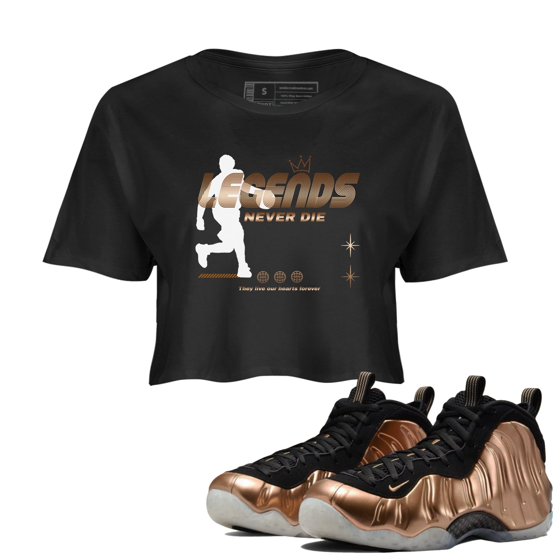 Foams One Metallic Copper shirts to match jordans Legends Never Die sneaker match tees Air Foamposite One Metallic Copper match shoes to clothes SNRT Sneaker Tees unisex cotton Black 1 crop tee
