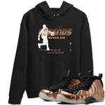 Foams One Metallic Copper shirts to match jordans Legends Never Die sneaker match tees Air Foamposite One Metallic Copper match shoes to clothes SNRT Sneaker Tees unisex cotton Black 1 shirts