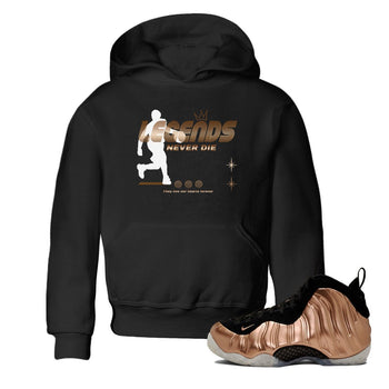 Foams One Metallic Copper shirts to match jordans Legends Never Die sneaker match tees Air Foamposite One Metallic Copper match shoes to clothes SNRT Sneaker Tees Youth Baby Black 1 tee