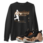 Foams One Metallic Copper shirts to match jordans Legends Never Die sneaker match tees Air Foamposite One Metallic Copper match shoes to clothes SNRT Sneaker Tees unisex cotton Black 1 shirts