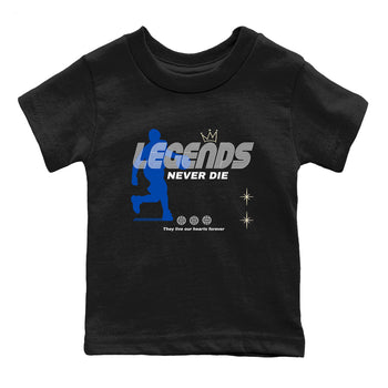 1s Game Royal shirts to match jordans Legends Never Die sneaker match tees Air Jordan 1 Retro Low OG Game Royal match shoes to clothes SNRT Sneaker Tees Youth Baby Black 2 tee