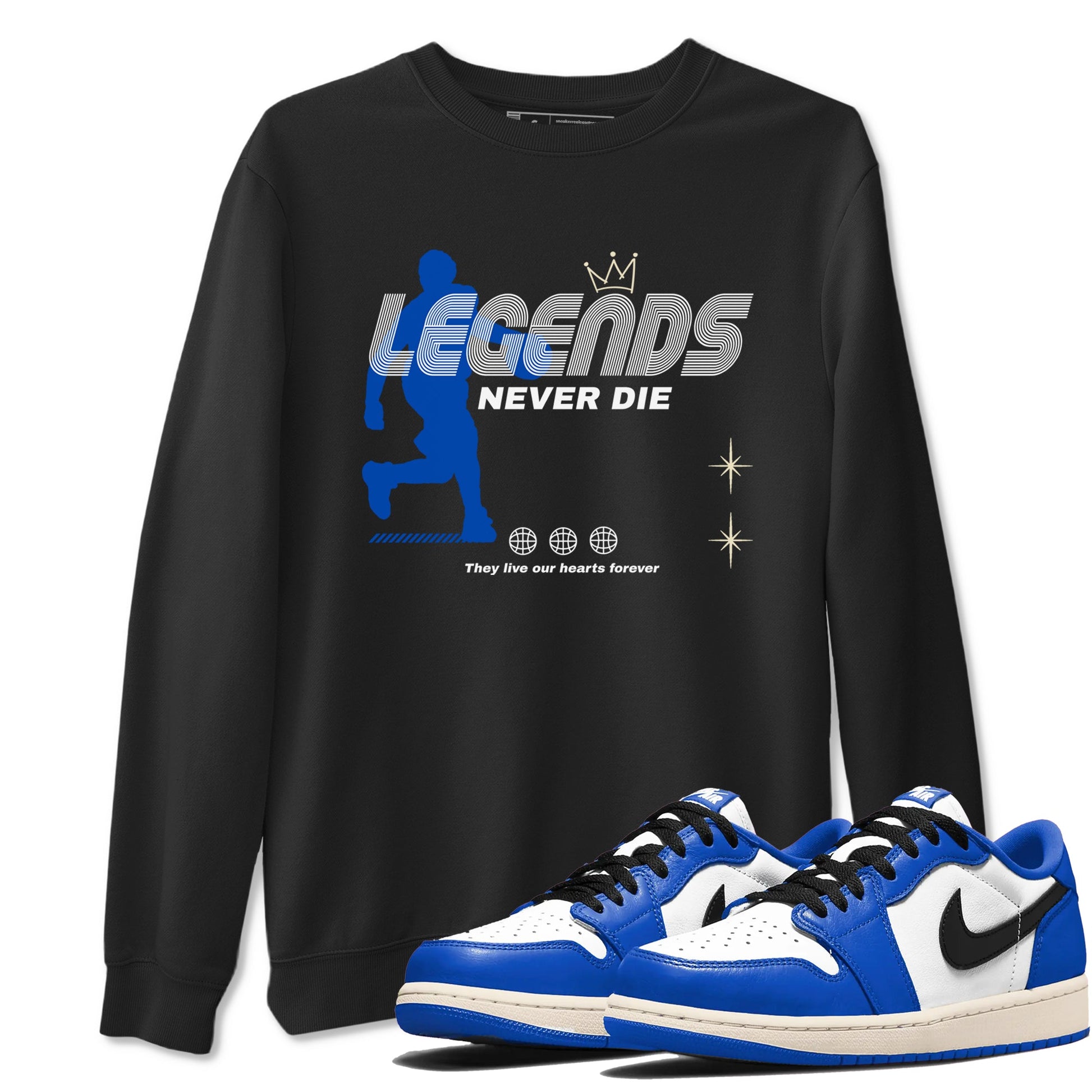 1s Game Royal shirts to match jordans Legends Never Die sneaker match tees Air Jordan 1 Retro Low OG Game Royal match shoes to clothes SNRT Sneaker Tees unisex cotton Black 1 shirts