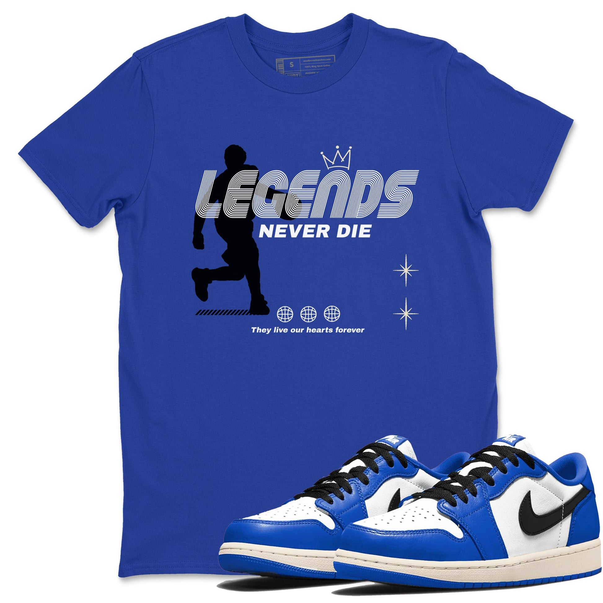 1s Game Royal shirts to match jordans Legends Never Die sneaker match tees Air Jordan 1 Retro Low OG Game Royal match shoes to clothes SNRT Sneaker Tees unisex cotton Royal Blue 1 shirts