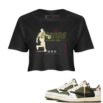 Jordan 1 Olive t shirts to match sneakers Legends Never Die sneaker match tees Air Jordan 1 Low x Travis Scott Reverse Olive tee SNRT Sneaker Tees unisex cotton Black 1 crop tee