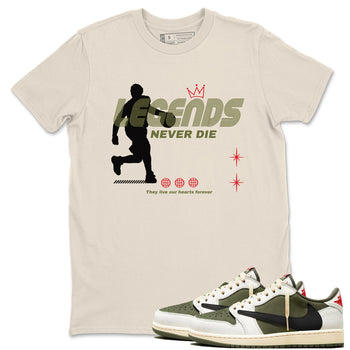 Jordan 1 Olive t shirts to match sneakers Legends Never Die sneaker match tees Air Jordan 1 Low x Travis Scott Reverse Olive tee SNRT Sneaker Tees unisex cotton Natural 1 shirts