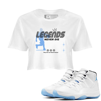 11s Legend Blue shirts to match jordans Legends Never Die sneaker match tees Air Jordan 11 Legend Blue match shoes to clothes SNRT Sneaker Tees unisex cotton White 1 crop tee
