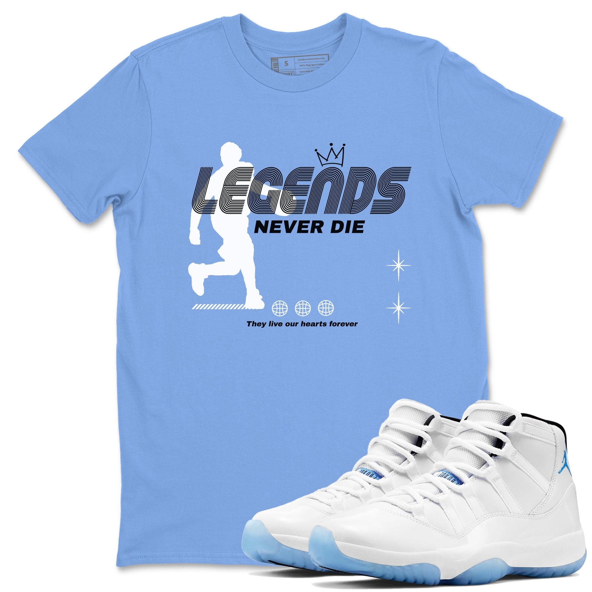 11s Legend Blue shirts to match jordans Legends Never Die sneaker match tees Air Jordan 11 Legend Blue match shoes to clothes SNRT Sneaker Tees unisex cotton Carolina Blue 1 shirts