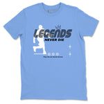 11s Legend Blue shirts to match jordans Legends Never Die sneaker match tees Air Jordan 11 Legend Blue match shoes to clothes SNRT Sneaker Tees unisex cotton Carolina Blue 2 shirts