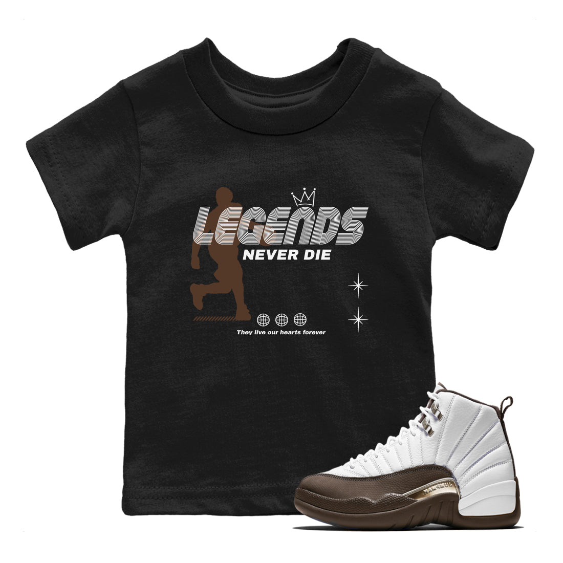 12s Baroque Brown shirts to match jordans Legends Never Die sneaker match tees Air Jordan 12 Baroque Brown match shoes to clothes SNRT Sneaker Tees Youth Baby Black 1 tee