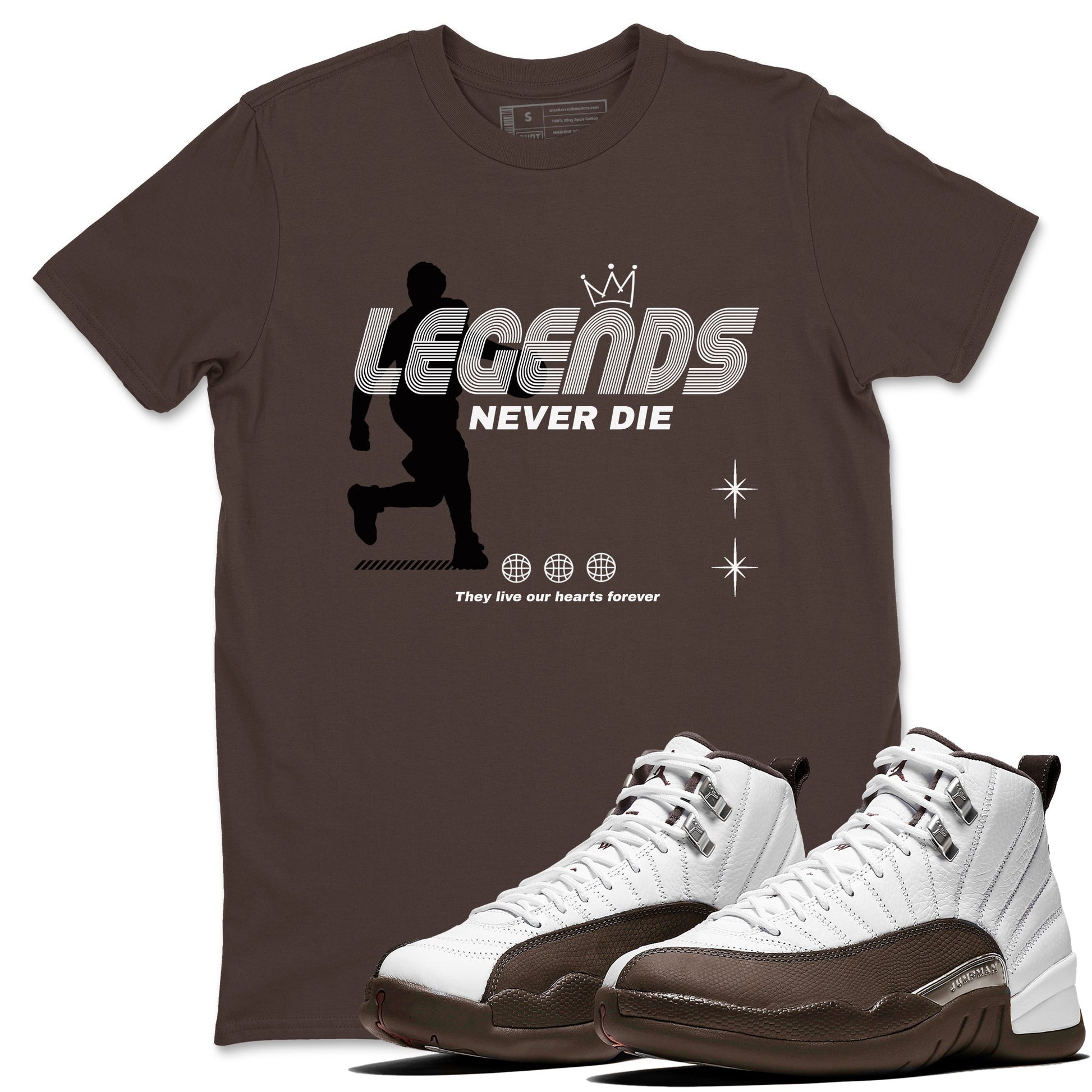 12s Baroque Brown shirts to match jordans Legends Never Die sneaker match tees Air Jordan 12 Baroque Brown match shoes to clothes SNRT Sneaker Tees unisex cotton Dark Chocolate 1 shirts