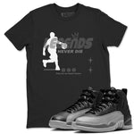 12s Black Wolf Grey shirts to match jordans Legends Never Die sneaker match tees Air Jordan 12 Black Wolf Grey match shoes to clothes SNRT Sneaker Tees unisex cotton Black 1 shirts