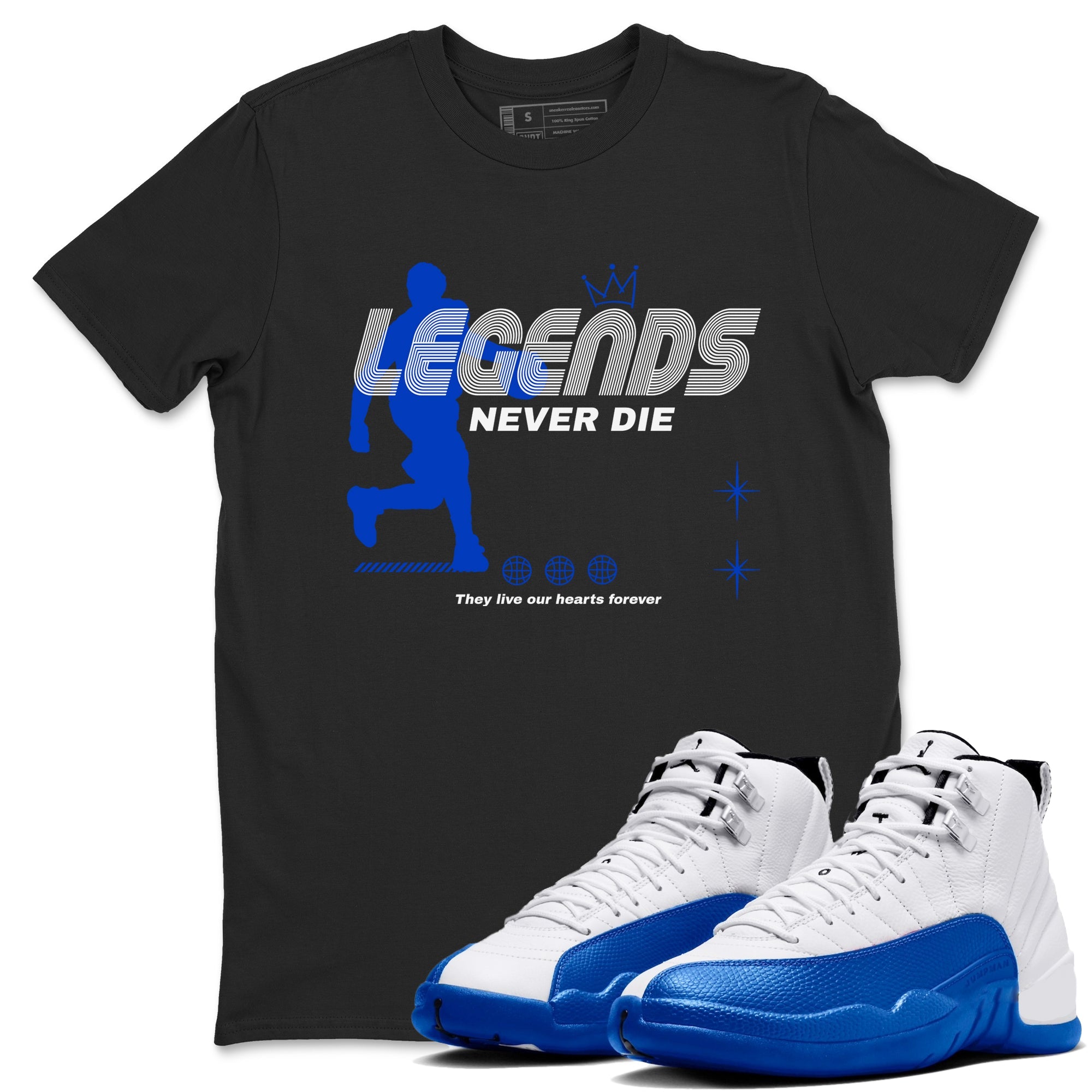12s Blueberry shirts to match jordans Legends Never Die best t shirts to wear with jordans AJ12 White & Game Royal match shoes to clothes SNRT Sneaker Tees unisex cotton Black 1 shirts