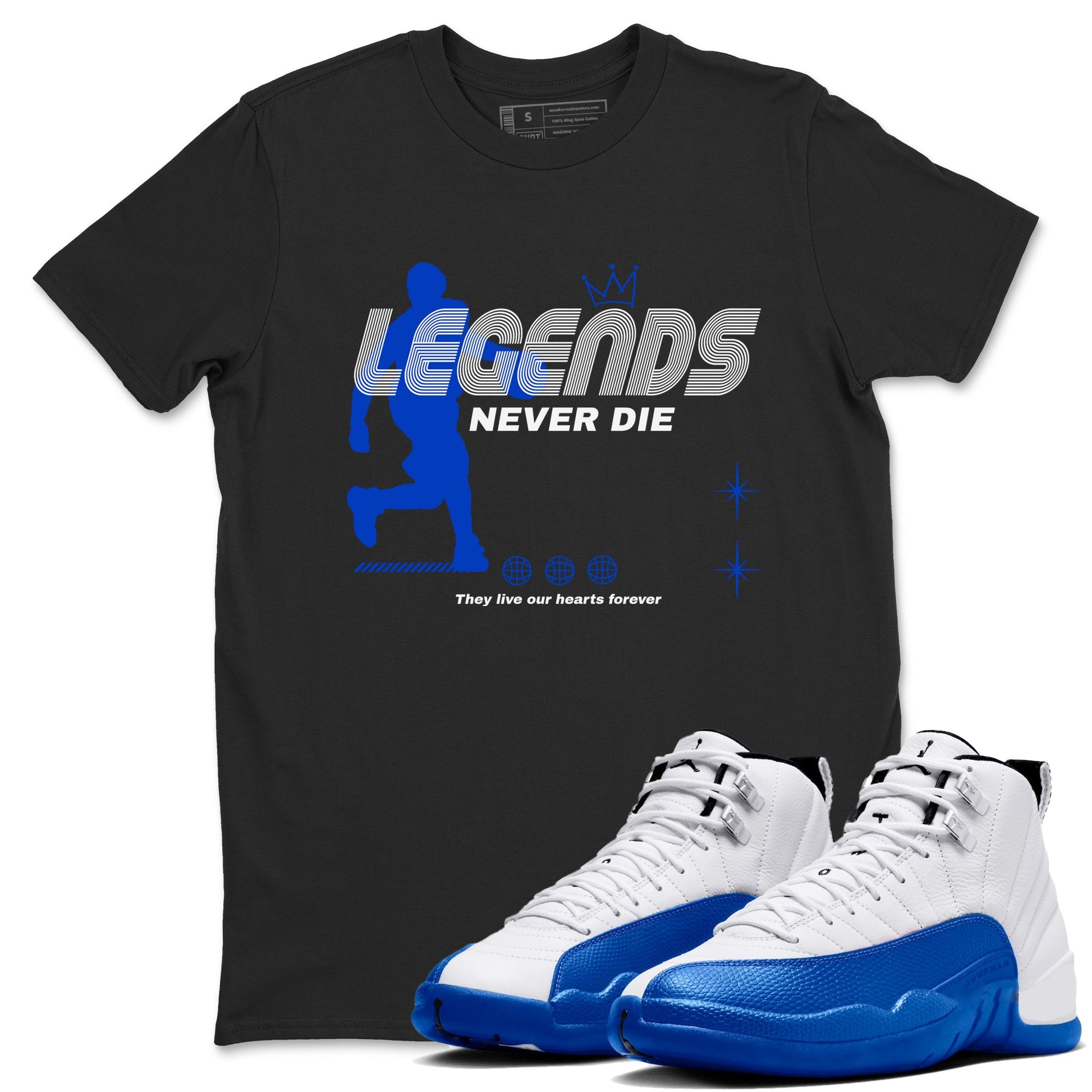12s Blueberry shirts to match jordans Legends Never Die best t shirts to wear with jordans AJ12 White & Game Royal match shoes to clothes SNRT Sneaker Tees unisex cotton Black 1 shirts