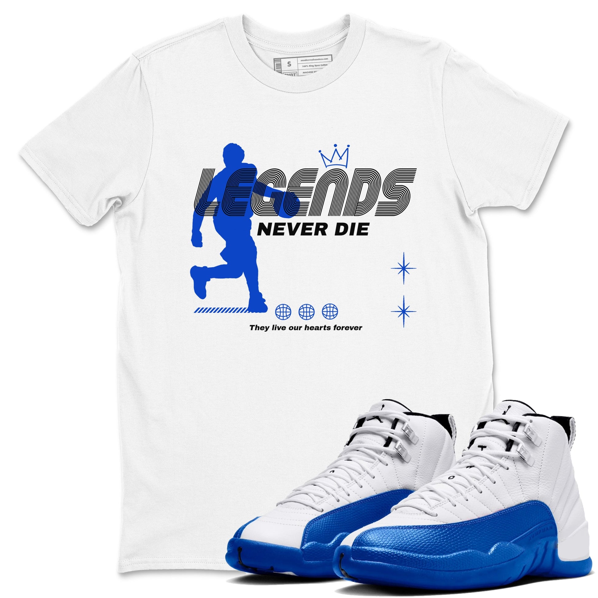 12s Blueberry shirts to match jordans Legends Never Die best t shirts to wear with jordans AJ12 White & Game Royal match shoes to clothes SNRT Sneaker Tees unisex cotton White 1 shirts