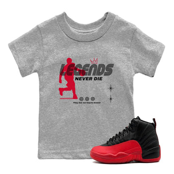 12s Flu Game shirts to match jordans Legends Never Die best t shirts to wear with jordans Air Jordan 12 Retro Flu Black and Varsity Red match shoes to clothes SNRT Sneaker Tees Youth Baby Heather Grey 1 tee