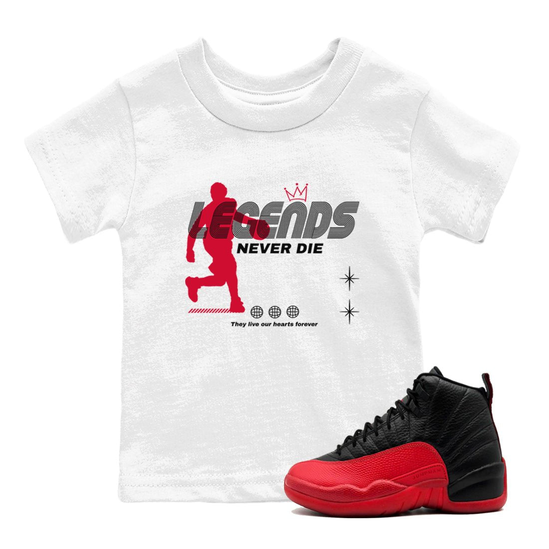 12s Flu Game shirts to match jordans Legends Never Die best t shirts to wear with jordans Air Jordan 12 Retro Flu Black and Varsity Red match shoes to clothes SNRT Sneaker Tees Youth Baby White 1 tee
