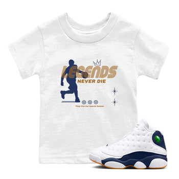 13s Midnight Navy shirts to match jordans Legends Never Die sneaker match tees Air Jordan 13 Midnight Navy match shoes to clothes SNRT Sneaker Tees Youth Baby White 1 tee