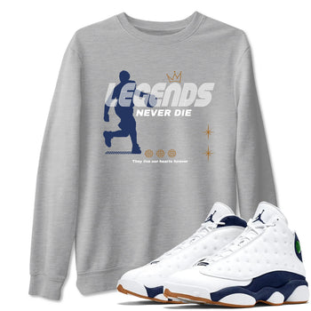 13s Midnight Navy shirts to match jordans Legends Never Die sneaker match tees Air Jordan 13 Midnight Navy match shoes to clothes SNRT Sneaker Tees unisex cotton Heather Grey 1 shirts