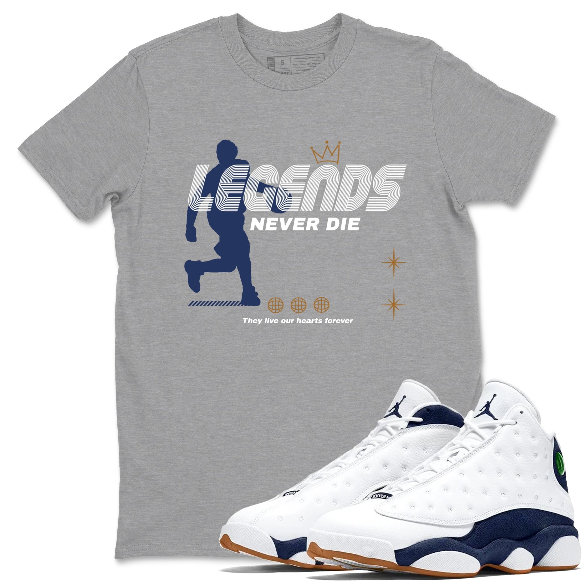 13s Midnight Navy shirts to match jordans Legends Never Die sneaker match tees Air Jordan 13 Midnight Navy match shoes to clothes SNRT Sneaker Tees unisex cotton Heather Grey 1 shirts
