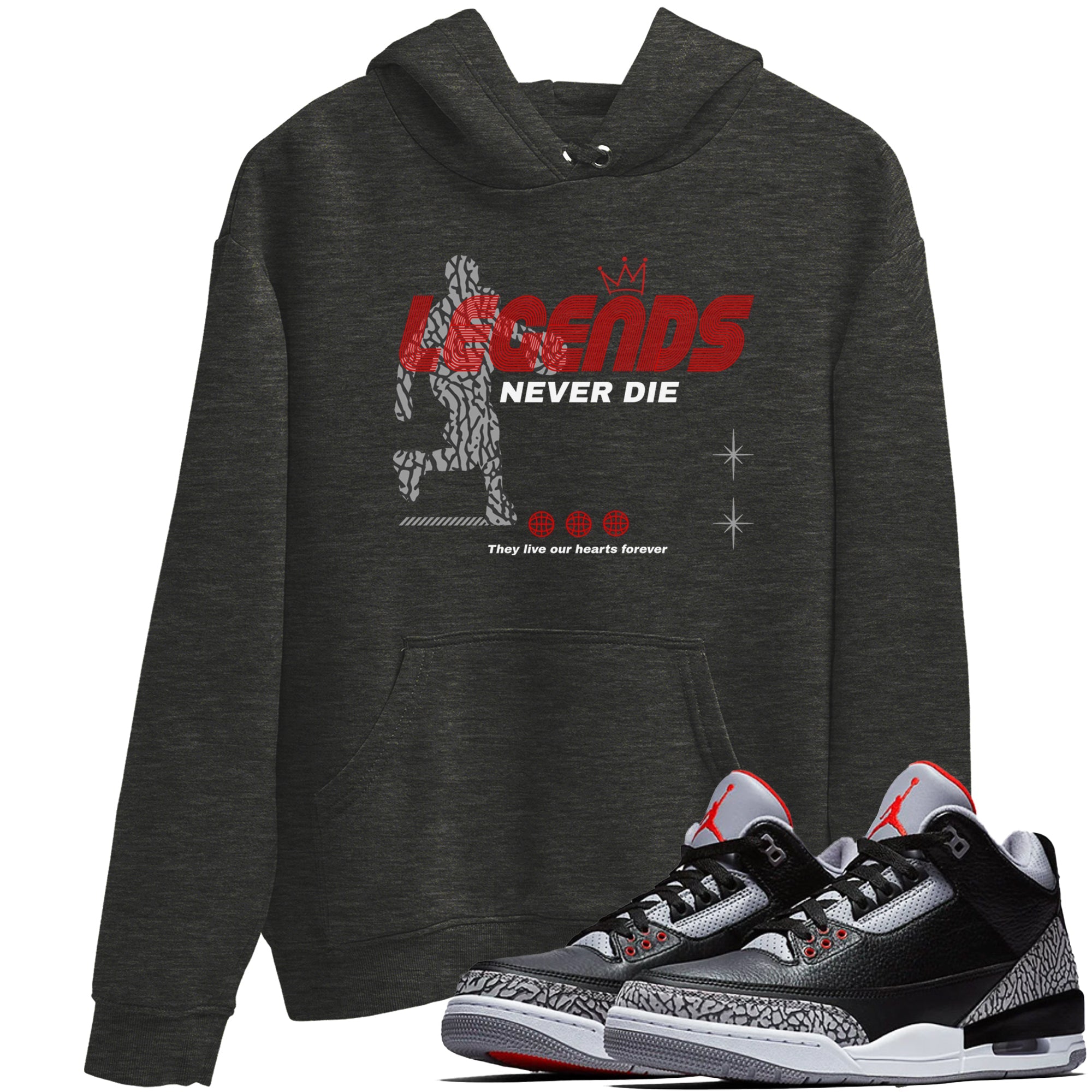 3s Black Cement shirts to match jordans Legends Never Die sneaker match tees Air Jordan 3 Black Cement match shoes to clothes SNRT Sneaker Tees unisex cotton Charcoal Heather 1 shirts