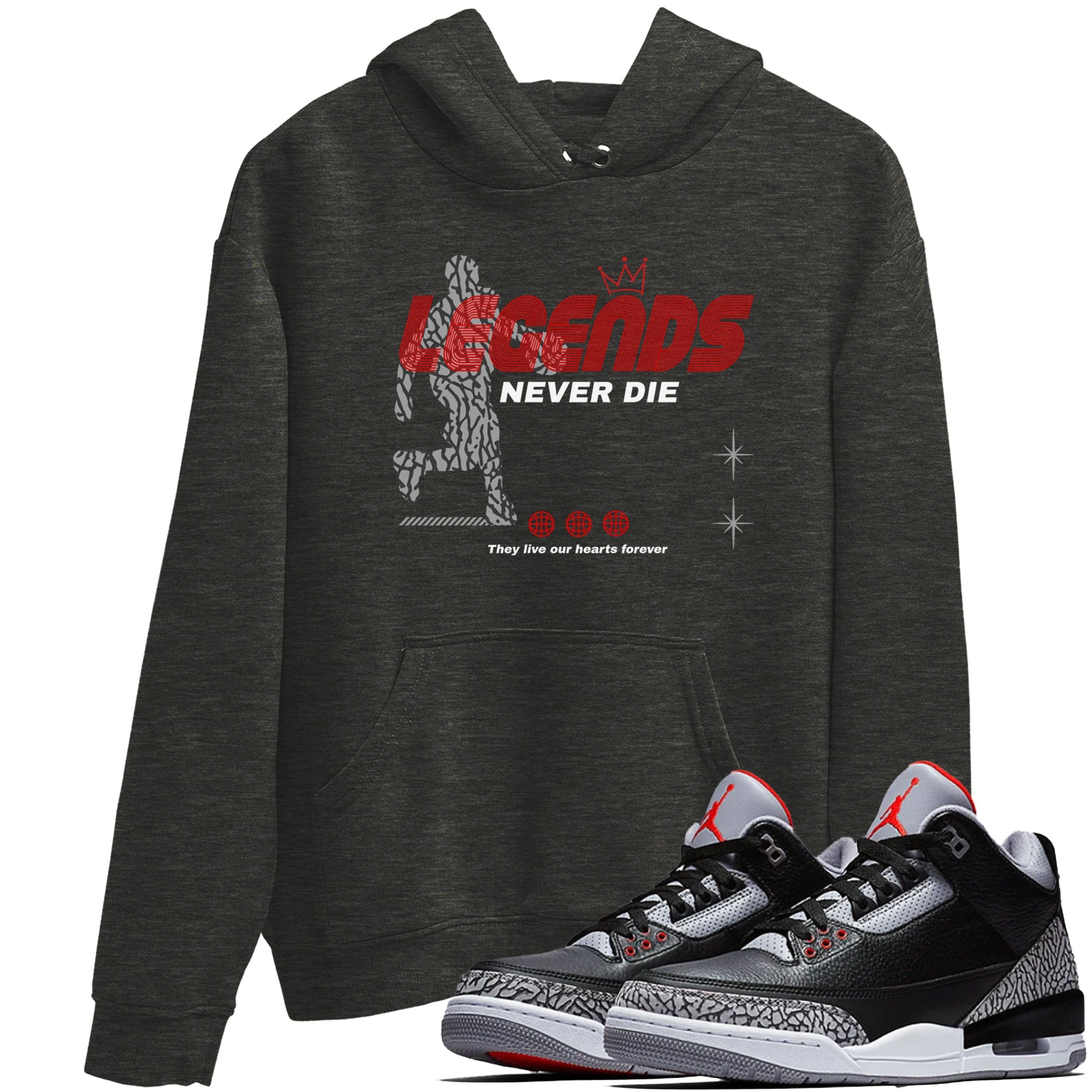 3s Black Cement shirts to match jordans Legends Never Die sneaker match tees Air Jordan 3 Black Cement match shoes to clothes SNRT Sneaker Tees unisex cotton Charcoal Heather 1 shirts