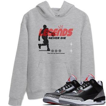 3s Black Cement shirts to match jordans Legends Never Die sneaker match tees Air Jordan 3 Black Cement match shoes to clothes SNRT Sneaker Tees unisex cotton Heather Grey 1 shirts