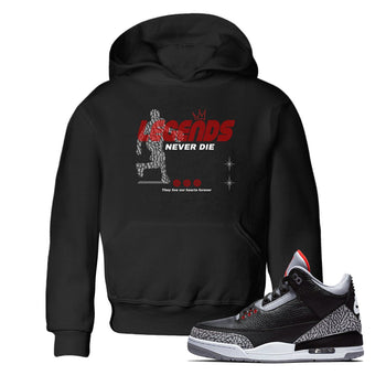 3s Black Cement shirts to match jordans Legends Never Die sneaker match tees Air Jordan 3 Black Cement match shoes to clothes SNRT Sneaker Tees Youth Baby Black 1 tee