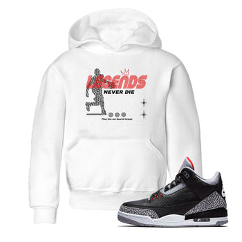 3s Black Cement shirts to match jordans Legends Never Die sneaker match tees Air Jordan 3 Black Cement match shoes to clothes SNRT Sneaker Tees Youth Baby White 1 tee