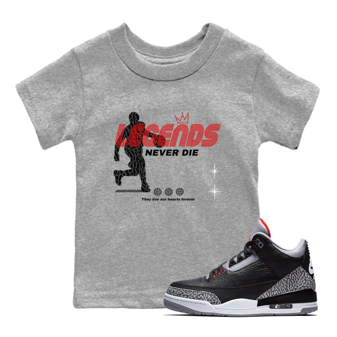 3s Black Cement shirts to match jordans Legends Never Die sneaker match tees Air Jordan 3 Black Cement match shoes to clothes SNRT Sneaker Tees Youth Baby Heather Grey 1 tee
