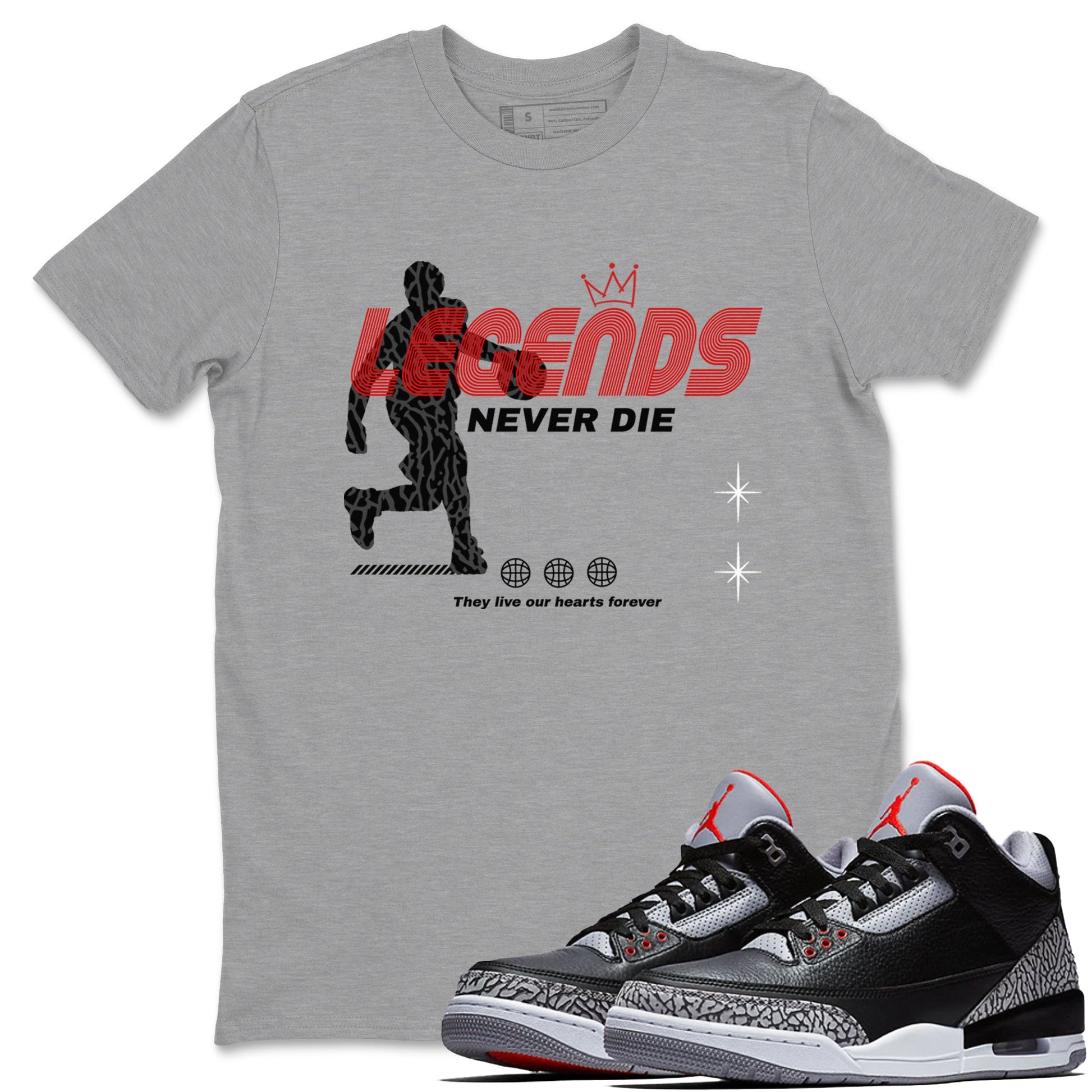 3s Black Cement shirts to match jordans Legends Never Die sneaker match tees Air Jordan 3 Black Cement match shoes to clothes SNRT Sneaker Tees unisex cotton Heather Grey 1 shirts