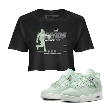 4s seafoam shirts to match jordans Legends Never Die sneaker match tees Air Jordan 4 Abundance match shoes to clothes SNRT Sneaker Tees unisex cotton Black 1 crop tee