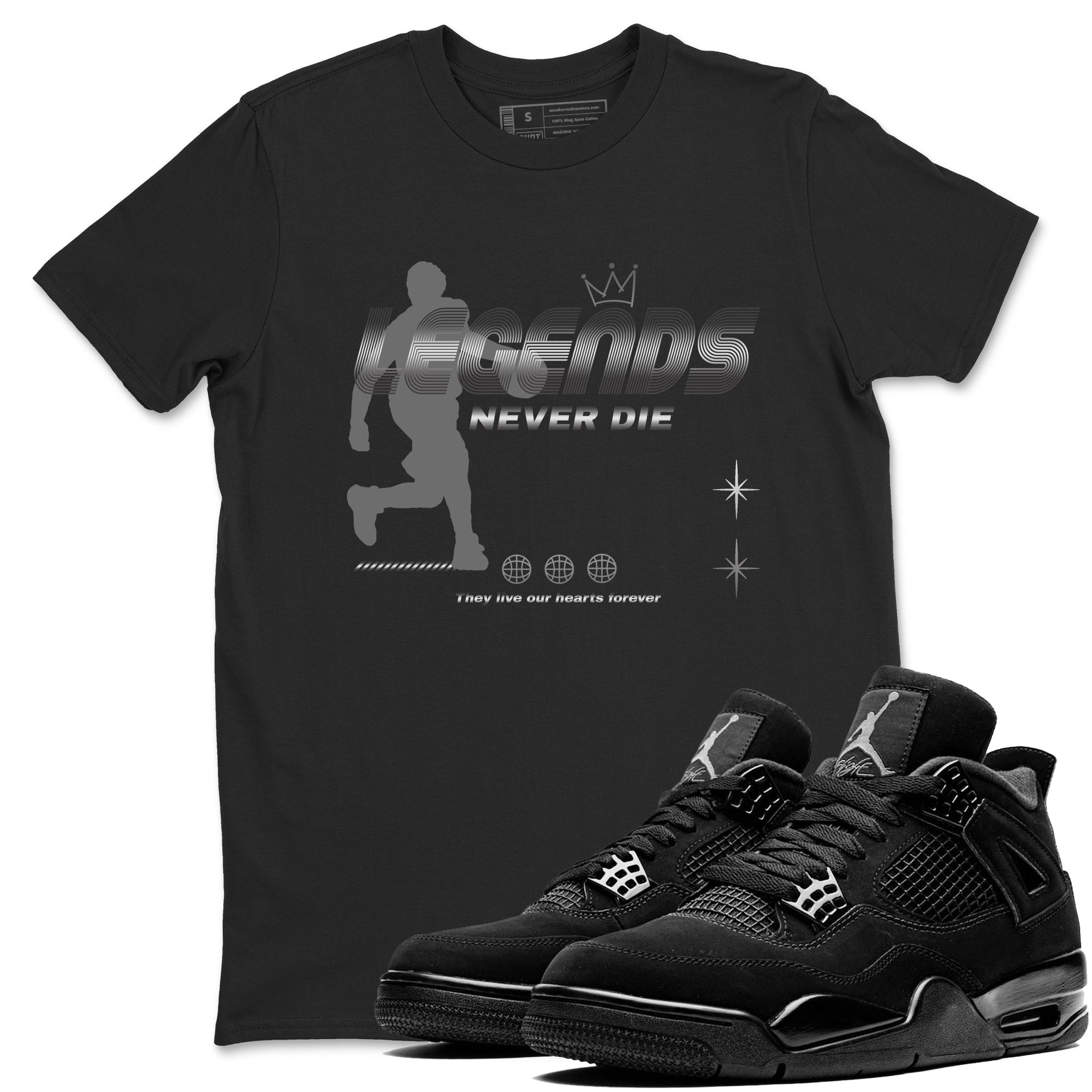 4s Black Cat shirts to match jordans Legends Never Die sneaker match tees Air Jordan 4 Black Cat match shoes to clothes SNRT Sneaker Tees unisex cotton Black 1 shirts