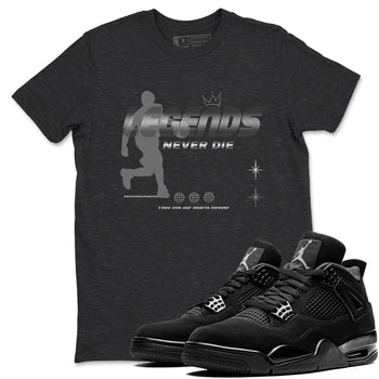 4s Black Cat shirts to match jordans Legends Never Die sneaker match tees Air Jordan 4 Black Cat match shoes to clothes SNRT Sneaker Tees unisex cotton Charcoal Heather 1 shirts
