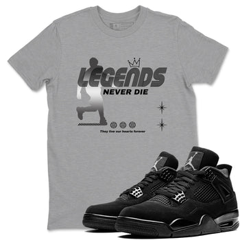 4s Black Cat shirts to match jordans Legends Never Die sneaker match tees Air Jordan 4 Black Cat match shoes to clothes SNRT Sneaker Tees unisex cotton Heather Grey 1 shirts