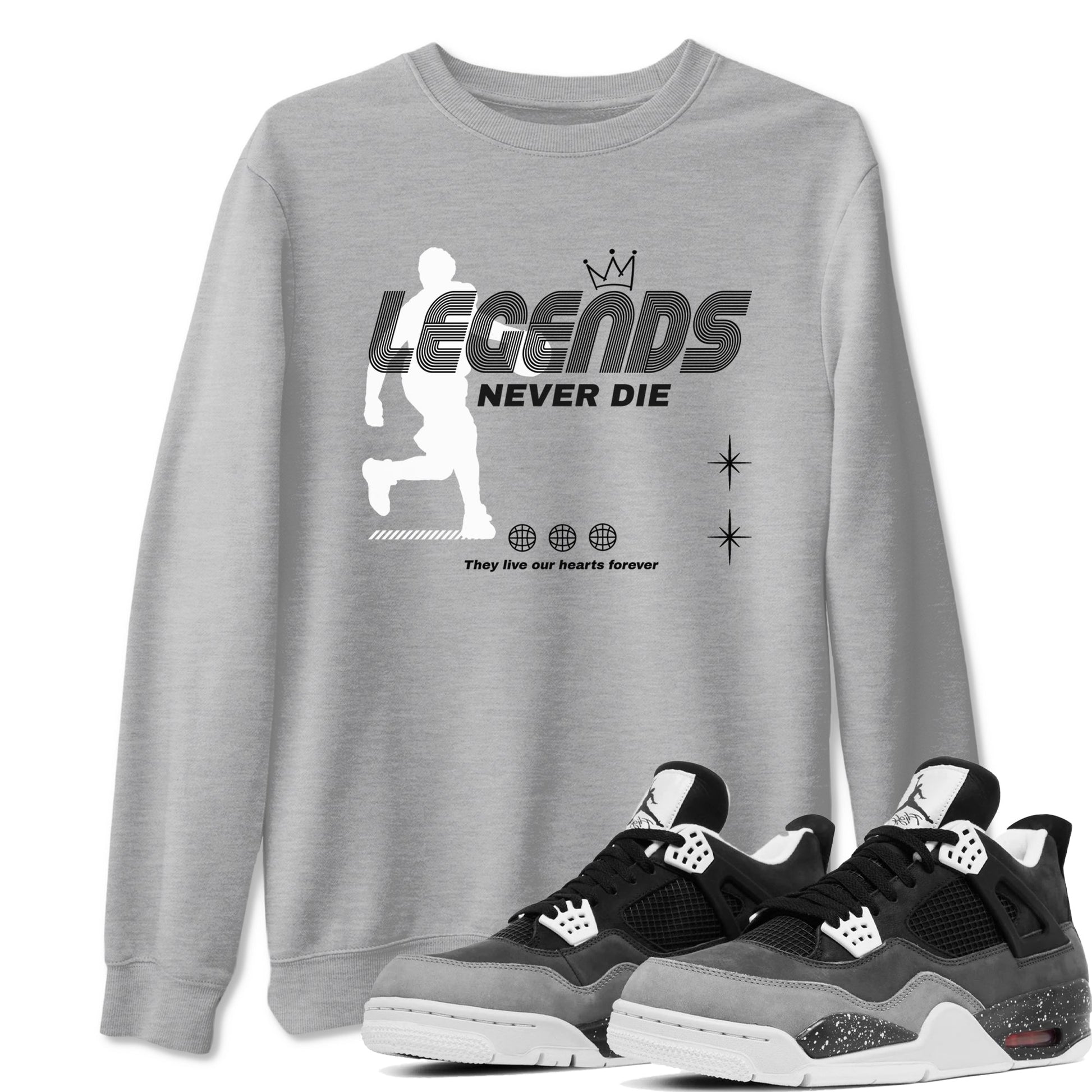 4s Fear shirts to match jordans Legends Never Die sneaker match tees Air Jordan 4 Retro Fear match shoes to clothes SNRT Sneaker Tees unisex cotton Heather Grey 1 shirts