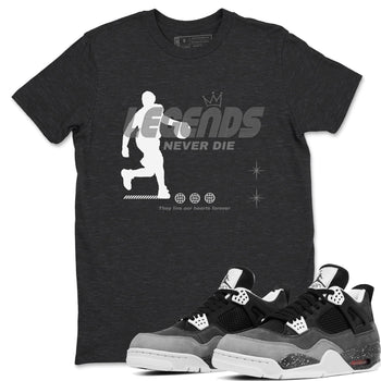 4s Fear shirts to match jordans Legends Never Die sneaker match tees Air Jordan 4 Retro Fear match shoes to clothes SNRT Sneaker Tees unisex cotton Charcoal Heather 1 shirts