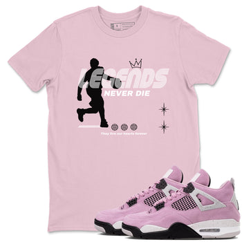 4s Retro Orchid shirts to match jordans Legends Never Die sneaker match tees Air Jordan 4 WMNS Orchid match shoes to clothes SNRT Sneaker Tees unisex cotton Pink 1 shirts