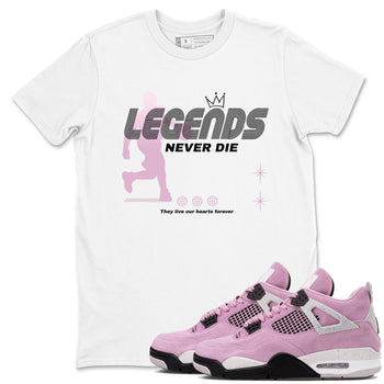 4s Retro Orchid shirts to match jordans Legends Never Die sneaker match tees Air Jordan 4 WMNS Orchid match shoes to clothes SNRT Sneaker Tees unisex cotton White 1 shirts