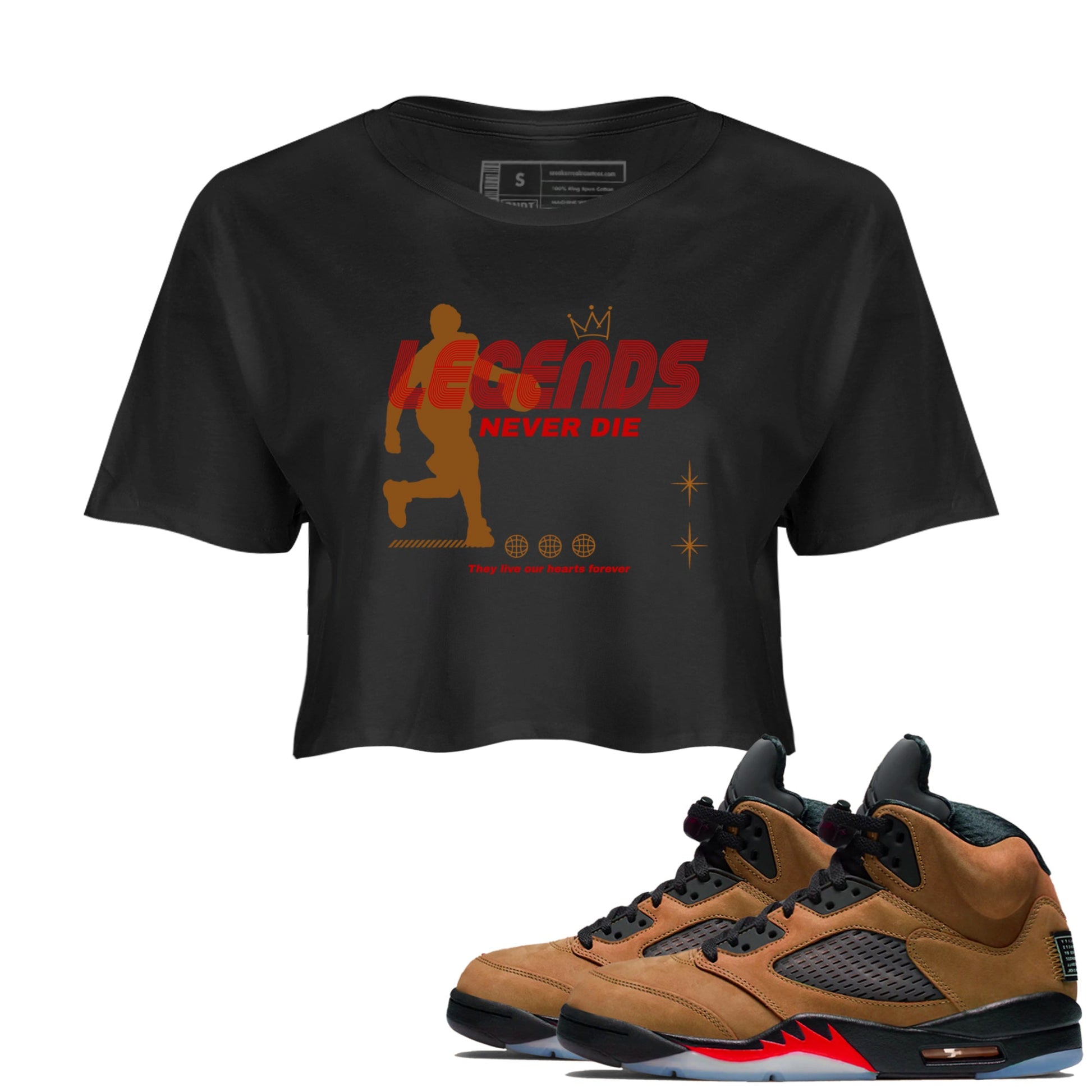 5s Archaeo Brown shirts to match jordans Legends Never Die sneaker match tees Air Jordan 5 Archaeo Brown match shoes to clothes SNRT Sneaker Tees unisex cotton Black 1 crop tee